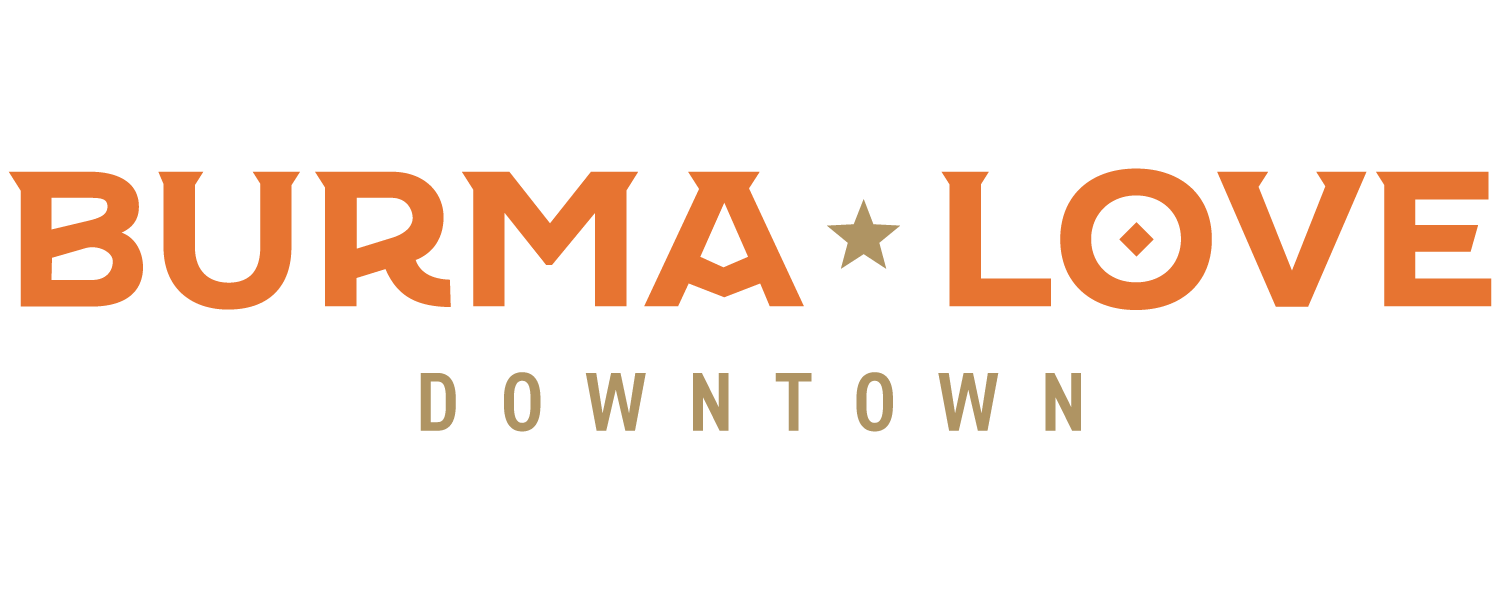 Burma Love — Downtown, San Francisco